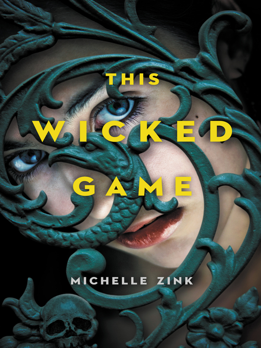 Title details for This Wicked Game by Michelle Zink - Wait list